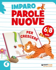 Imparo parole nuove. Per crescere. 6-8 anni - Librerie.coop