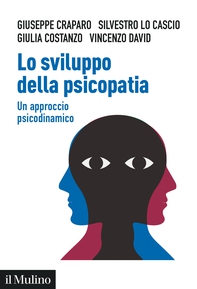 Lo sviluppo della psicopatia - Librerie.coop