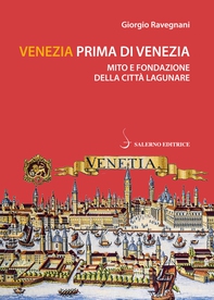 Venezia prima di Venezia - Librerie.coop Venezia prima di Venezia - Librerie.coop