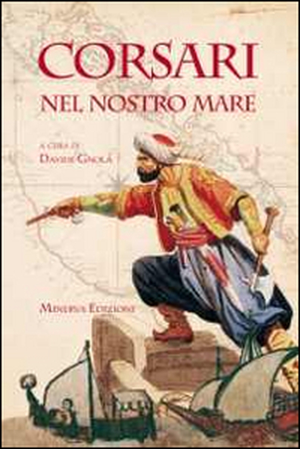 Corsari nel nostro mare - Librerie.coop Corsari nel nostro mare - Librerie.coop