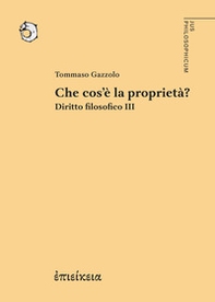 Che cos'è la proprietà? Diritto filosofico - Vol. 3 - Librerie.coop