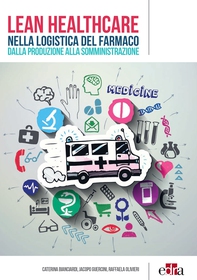Lean Healthcare nella logistica del farmaco - Librerie.coop Lean Healthcare nella logistica del farmaco - Librerie.coop