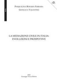 La mediazione civile in Italia: evoluzioni e prospettive - Librerie.coop