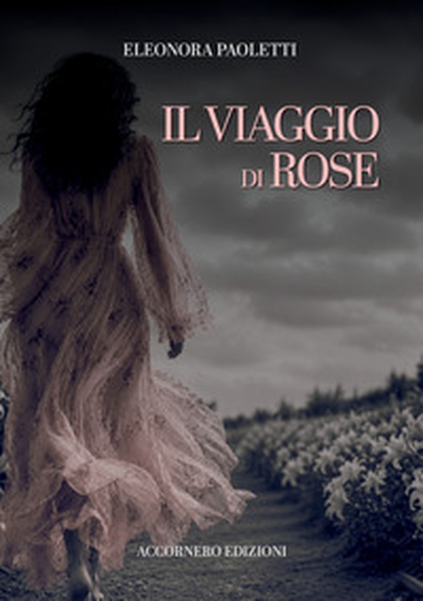 Il viaggio di Rose - Librerie.coop