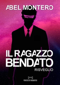 Il ragazzo bendato. Risveglio. Saga del Protettorato - Vol. 1 - Librerie.coop