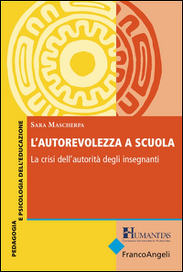 L'autorevolezza a scuola. La crisi dell'autorità degli insegnanti - Librerie.coop L'autorevolezza a scuola. La crisi dell'autorità degli insegnanti - Librerie.coop
