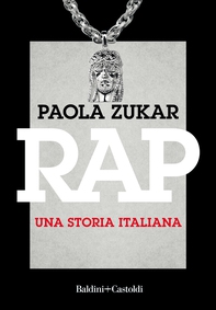 Rap. Una storia italiana - Librerie.coop Rap. Una storia italiana - Librerie.coop