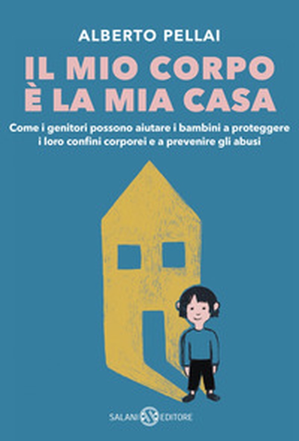 Il mio corpo è la mia casa - Librerie.coop