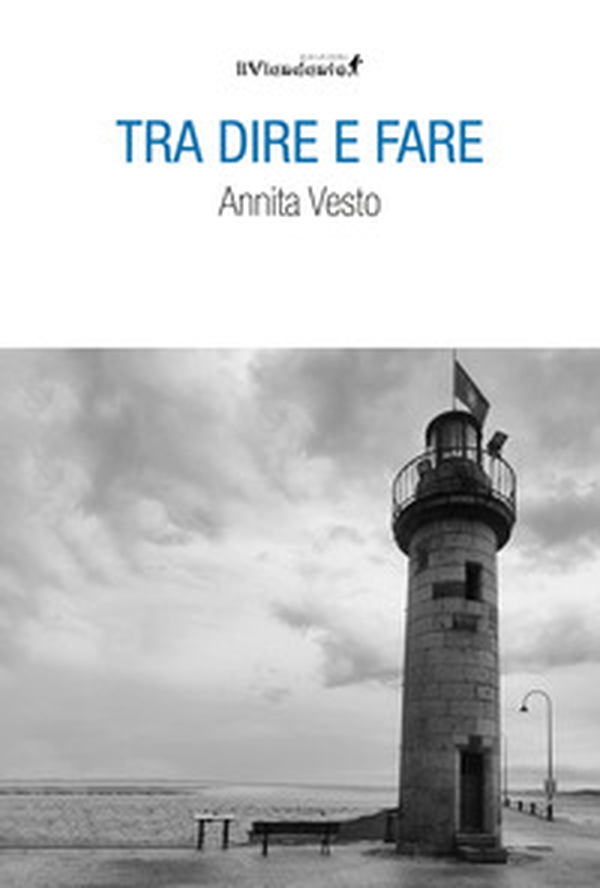 Tra dire e fare - Librerie.coop Tra dire e fare - Librerie.coop