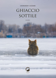 Ghiaccio sottile. Ediz. italiana, inglese e giapponese - Librerie.coop