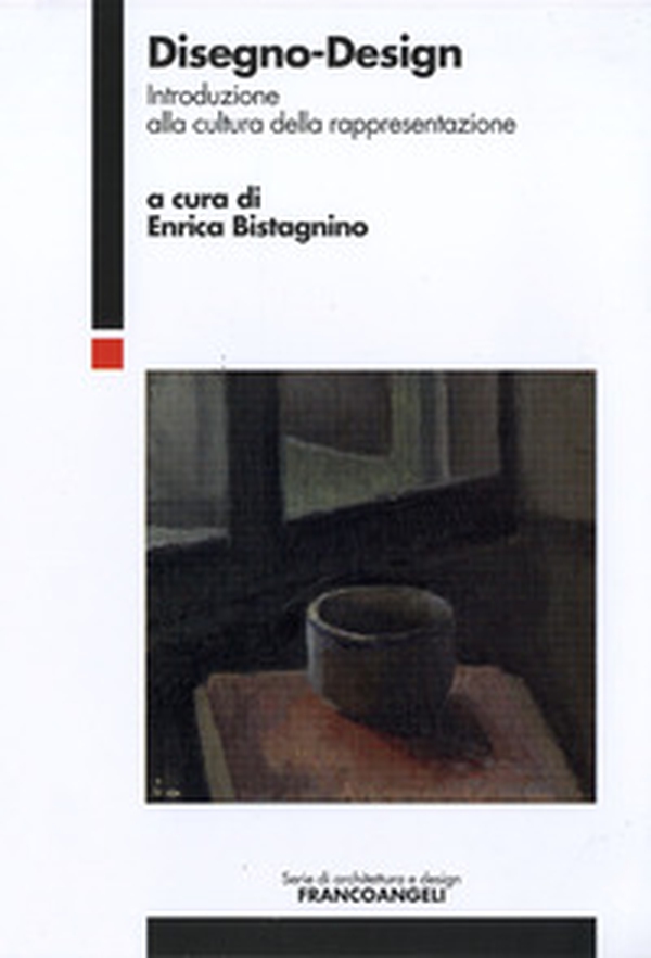Disegno-Design. Introduzione alla cultura della rappresentazione - Librerie.coop Disegno-Design. Introduzione alla cultura della rappresentazione - Librerie.coop