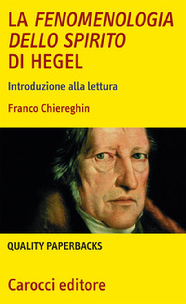 La fenomenologia dello spirito di Hegel. Introduzione alla lettura - Librerie.coop La fenomenologia dello spirito di Hegel. Introduzione alla lettura - Librerie.coop