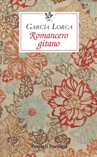 Romancero gitano - Librerie.coop Romancero gitano - Librerie.coop