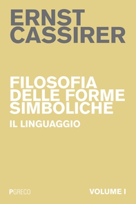 Filosofia delle forme simboliche I - Librerie.coop Filosofia delle forme simboliche I - Librerie.coop