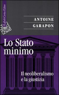 Lo stato minimo. Il neoliberalismo e la giustizia - Librerie.coop