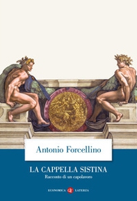 La Cappella Sistina. Racconto di un capolavoro - Librerie.coop La Cappella Sistina. Racconto di un capolavoro - Librerie.coop