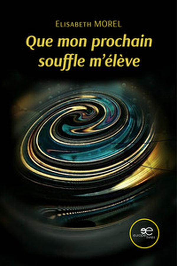 Que mon prochain souffle m'élève - Librerie.coop