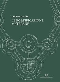 Le fortificazioni materane - Librerie.coop Le fortificazioni materane - Librerie.coop