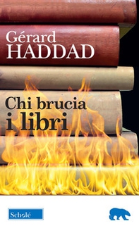 Chi brucia i libri - Librerie.coop Chi brucia i libri - Librerie.coop