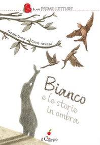 Bianco e le storie in ombra - Librerie.coop Bianco e le storie in ombra - Librerie.coop