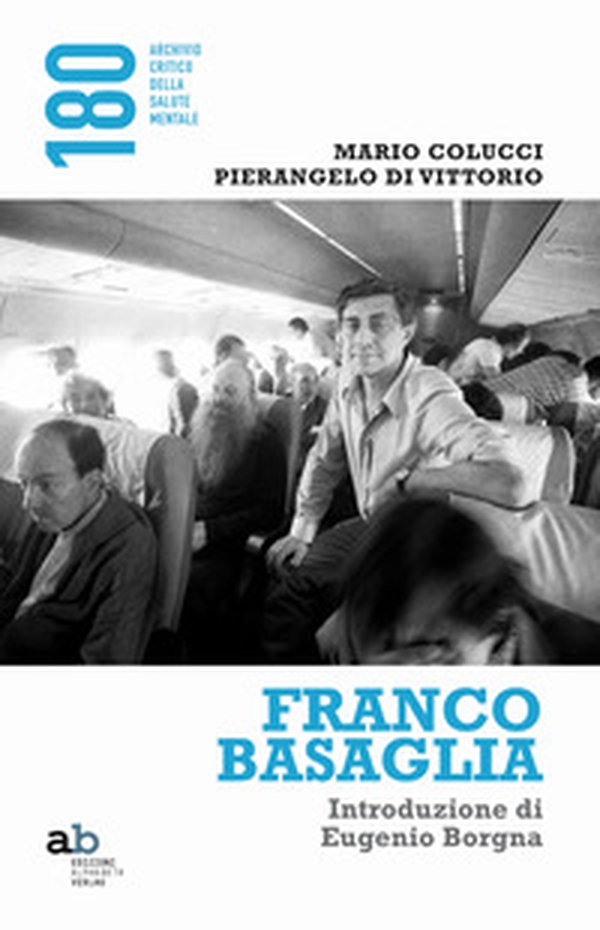 Franco Basaglia - Librerie.coop Franco Basaglia - Librerie.coop