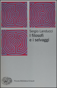 I filosofi e i selvaggi - Librerie.coop I filosofi e i selvaggi - Librerie.coop