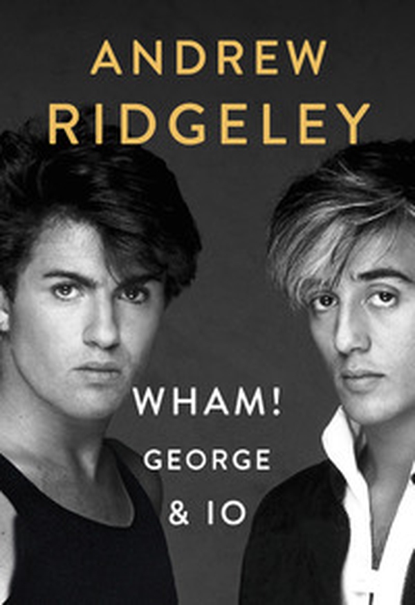 Wham! George & io - Librerie.coop Wham! George & io - Librerie.coop