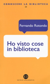 Ho visto cose in biblioteca - Librerie.coop Ho visto cose in biblioteca - Librerie.coop