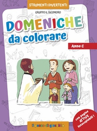 Domeniche da colorare. Anno C - Librerie.coop Domeniche da colorare. Anno C - Librerie.coop