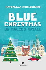 Blue Christmas. Un magico Natale - Librerie.coop Blue Christmas. Un magico Natale - Librerie.coop