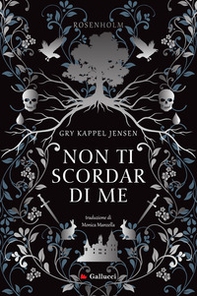 Non ti scordar di me. Rosenholm - Librerie.coop