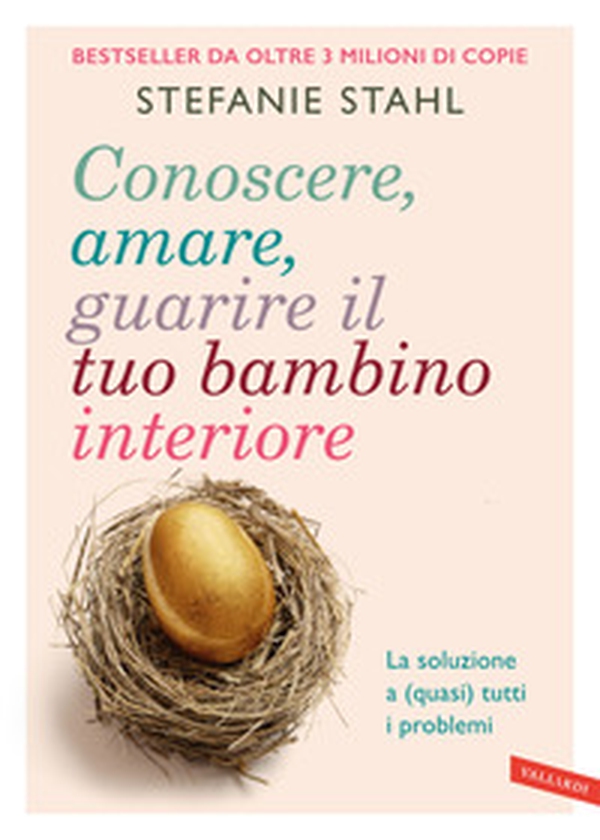 Conoscere, amare, guarire il tuo bambino interiore. La soluzione a (quasi) tutti i problemi - Librerie.coop Conoscere, amare, guarire il tuo bambino interiore. La soluzione a (quasi) tutti i problemi - Librerie.coop