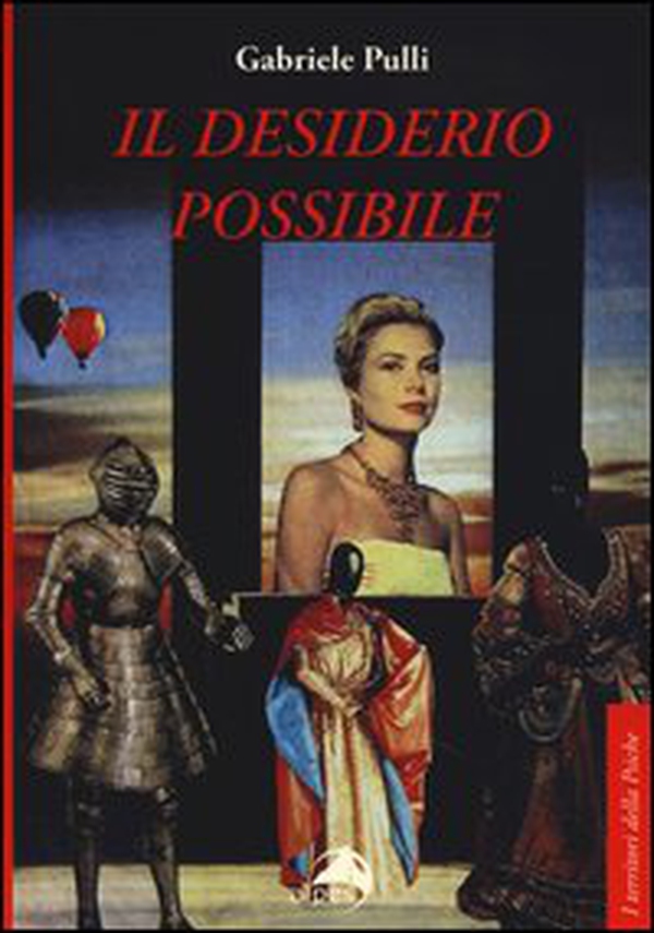 Il desiderio possibile - Librerie.coop Il desiderio possibile - Librerie.coop