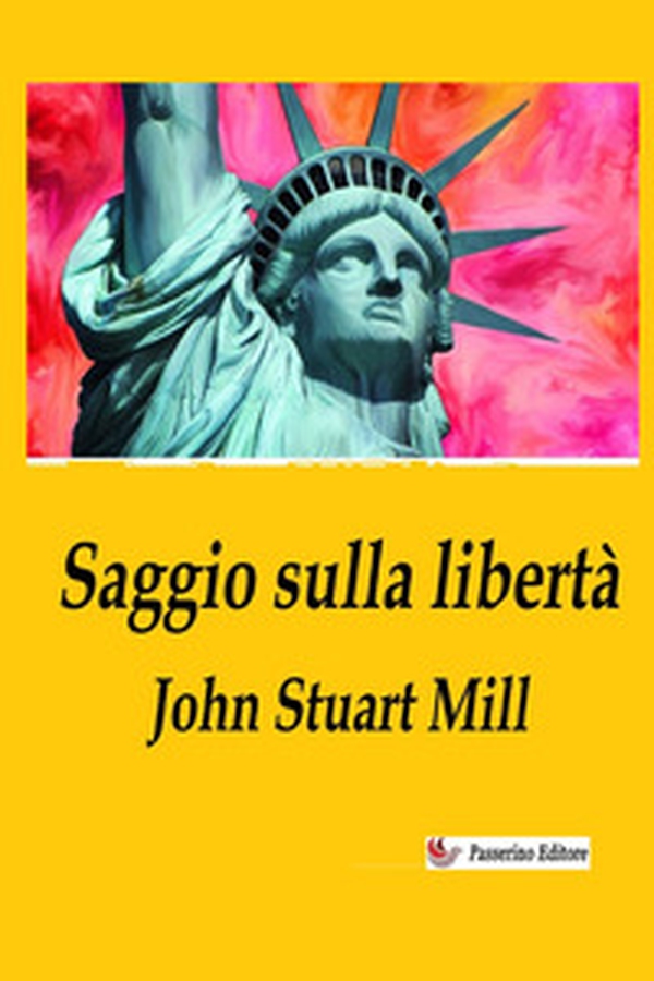 Saggio sulla libertà - Librerie.coop