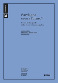 Sardegna senza futuro? L'isola nella spirale della decrescita demografica - Librerie.coop