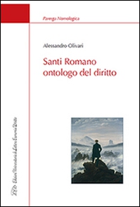 Santi Romano ontologo del diritto - Librerie.coop