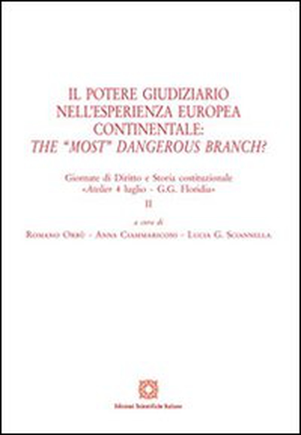 Il potere giudiziario nell'esperienza europea continentale. The «most» dangerous branch? - Librerie.coop Il potere giudiziario nell'esperienza europea continentale. The «most» dangerous branch? - Librerie.coop
