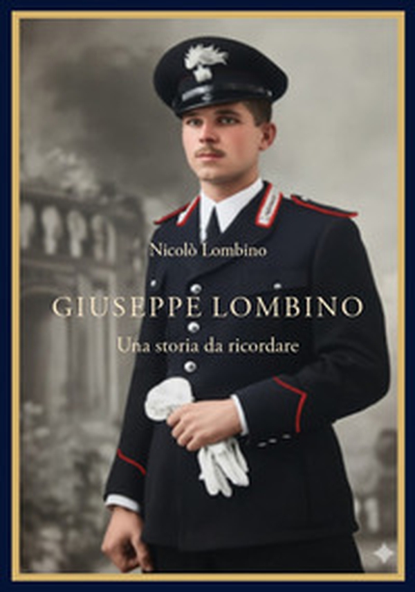Giuseppe Lombino. Una storia da ricordare - Librerie.coop