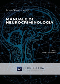 Manuale di neurocriminologia - Librerie.coop