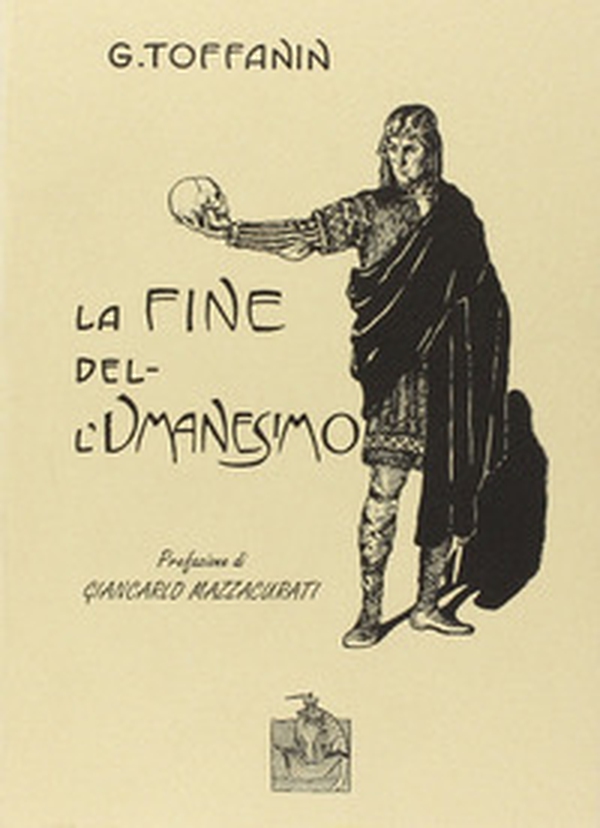 La fine dell'umanesimo - Librerie.coop La fine dell'umanesimo - Librerie.coop