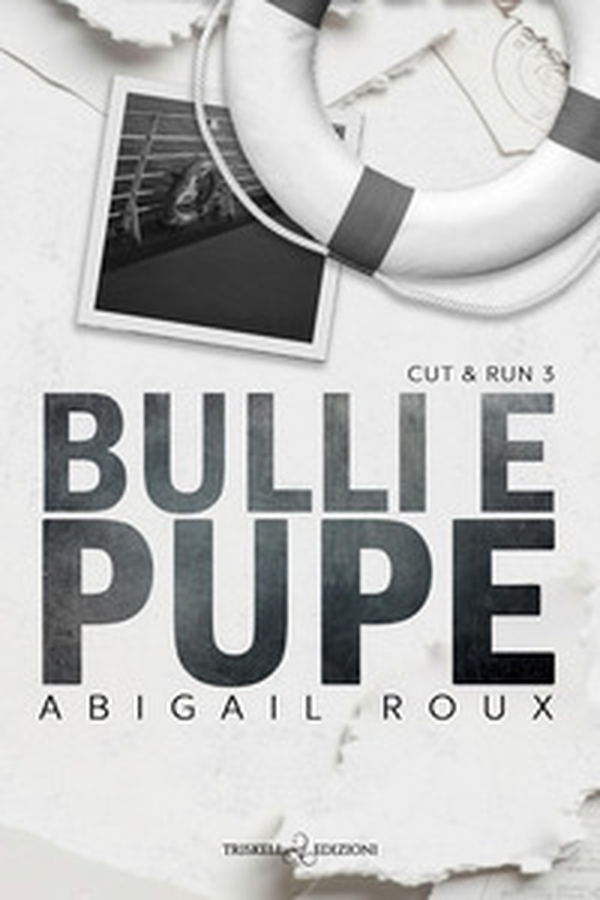 Bulli e pupe. Cut & run - Vol. 3 - Librerie.coop