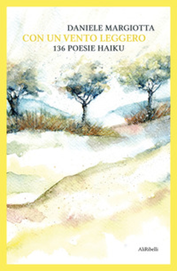 Con un vento leggero: 136 poesie haiku - Librerie.coop