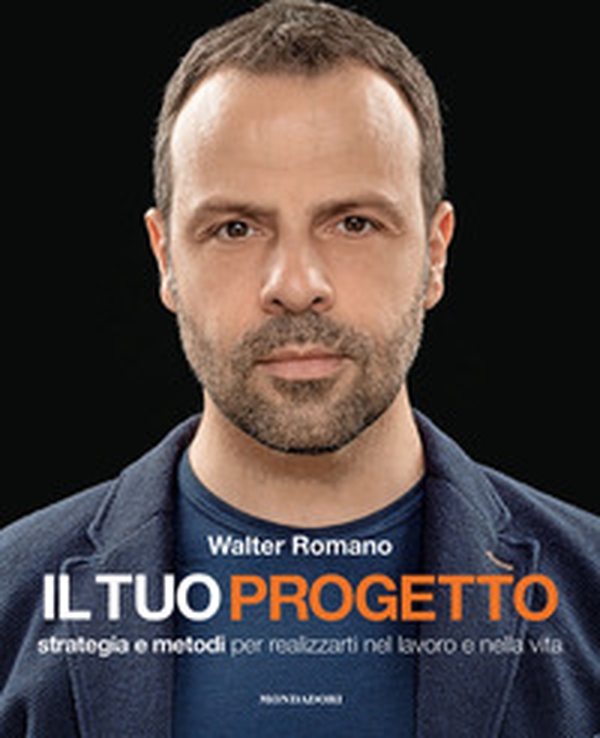 Il tuo progetto. Strategia e metodi per realizzarti nel lavoro e nella vita - Librerie.coop Il tuo progetto. Strategia e metodi per realizzarti nel lavoro e nella vita - Librerie.coop