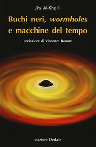 Buchi neri, «wormholes» e macchine del tempo - Librerie.coop
