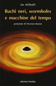 Buchi neri, «wormholes» e macchine del tempo - Librerie.coop Buchi neri, «wormholes» e macchine del tempo - Librerie.coop