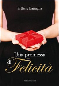 Una promessa di felicità - Librerie.coop