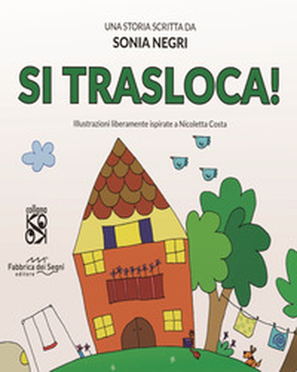 Si trasloca! - Librerie.coop Si trasloca! - Librerie.coop