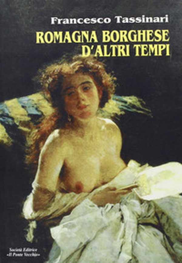 Romagna borghese d'altri tempi - Librerie.coop Romagna borghese d'altri tempi - Librerie.coop