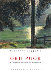 Oru puor. L'ultima poesia in friulano - Librerie.coop
