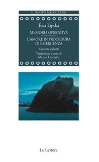 Memoria operativa-L'amore in procedura di emergenza. Testo originale a fronte - Librerie.coop